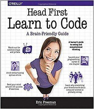 Head First Learn to Code: A Learner's Guide to Coding and Computational Thinking. Eric Freeman. 1883168880 фото