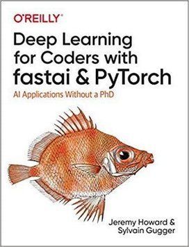 Deep Learning for Coders with fastai and PyTorch: AI Applications Without a PhD.Sylvain Gugger Jeremy Howard 1333321610 фото